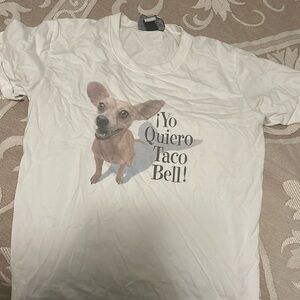 Yo Quiero Taco Bell gag shirt